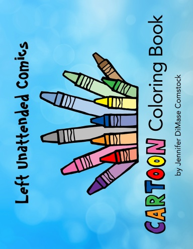 Left Unattended Coloring Book